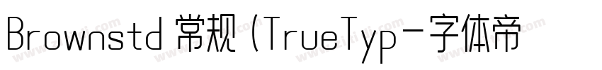Brownstd 常规 (TrueTyp字体转换